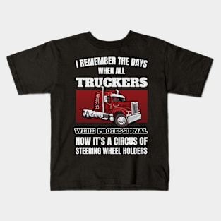 Funny Trucker Truck Driver Big Rig Semi 18 Wheeler Trucking Kids T-Shirt